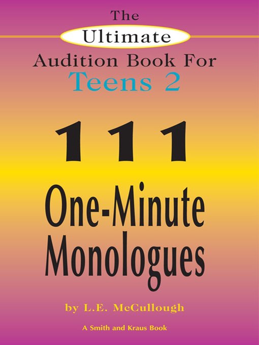 Title details for The Ultimate Audition Book for Teens 2 by L. E. McCullough - Available